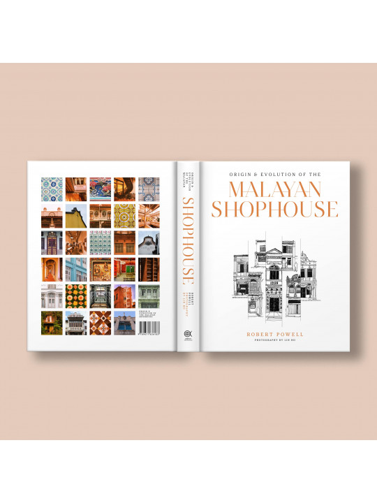 [NEW BOOK RELEASED] ORIGIN & EVOLUTION OF THE MALAYAN SHOPHOUSE [PRE-ORDER]